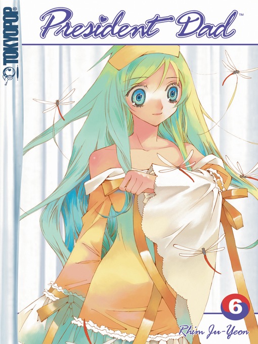 Title details for President Dad, Volume 6 by Ju-Yeon Rhim - Available